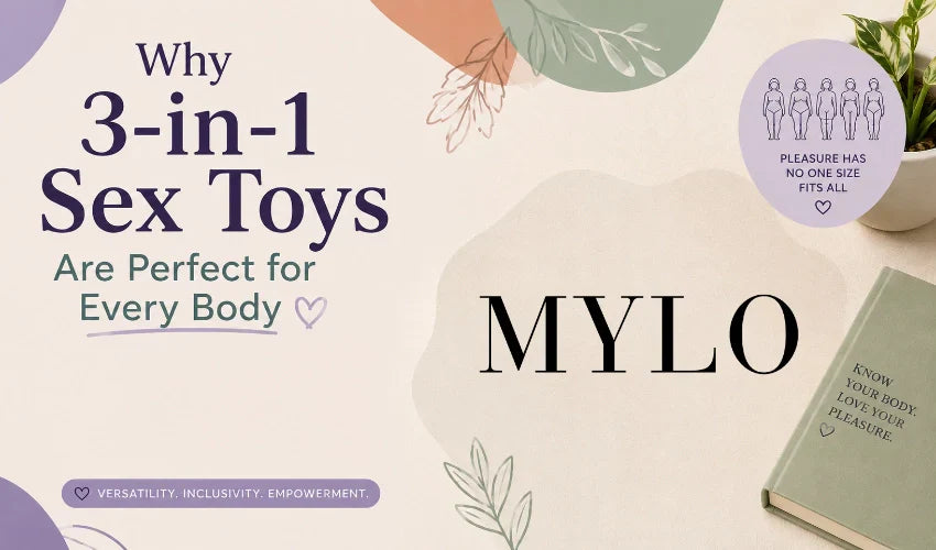 Why 3-in-1 Sex Toys Are Perfect for Every Body